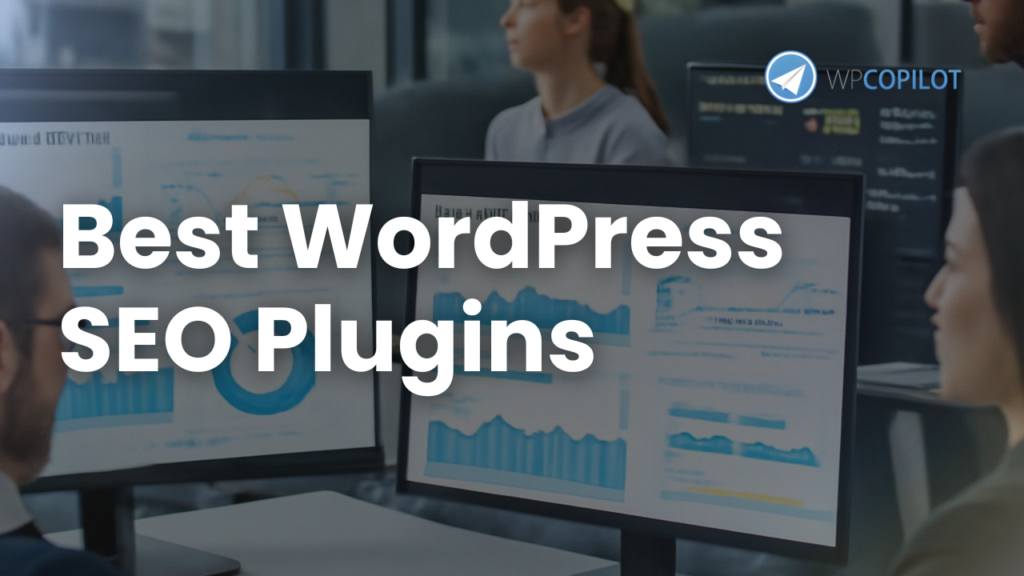 Best Wordpress SEO Plugins - WP Copilot