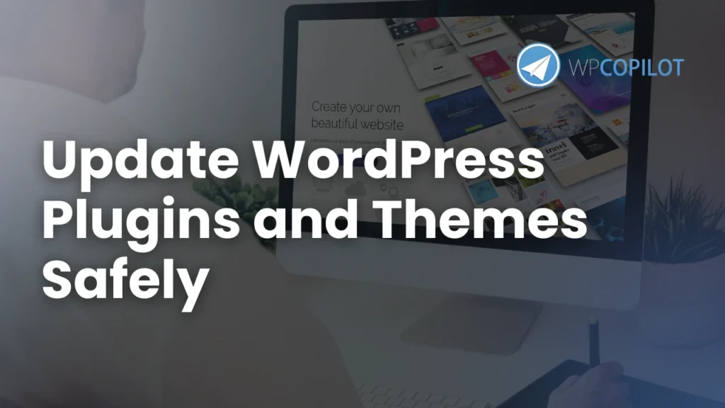 Update WordPress Plugins and_Themes Safely